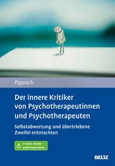 Der innere Kritiker von Psychotherapeutinnen und Psychotherapeuten