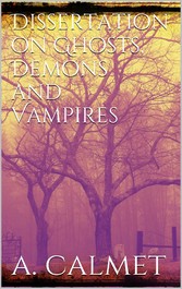 Dissertation on ghosts, demons and vampires