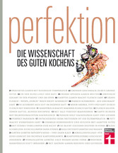 'Perfektion - die Wissenschaft des guten Kochens'