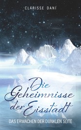 Die Geheimnisse der Eisstadt