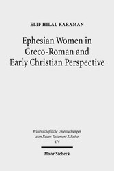 Ephesian Women in Greco-Roman and Early Christian Perspective