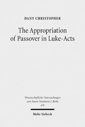 The Appropriation of Passover in Luke-Acts