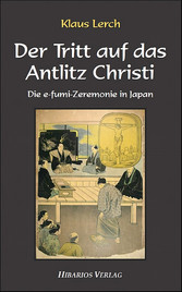 Der Tritt auf das Antlitz Christi