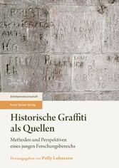 Historische Graffiti als Quellen