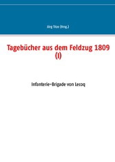 Tagebücher aus dem Feldzug 1809 (I)