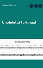 Unohdetut tulkinnat