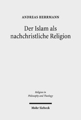 Der Islam als nachchristliche Religion