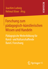 Forschung zum pädagogisch-künstlerischen Wissen und Handeln