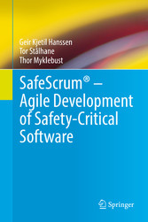 SafeScrum® - Agile Development of Safety-Critical Software