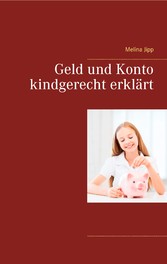 Geld und Konto kindgerecht erklärt