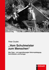 „Vom Schulmeister zum Menschen“