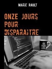 Onze jours pour disparaitre