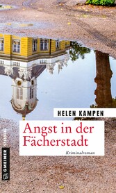 Angst in der Fächerstadt