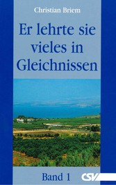 Er lehrte sie vieles in Gleichnissen