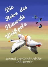 Die Reise des Flauschi Weißpelz