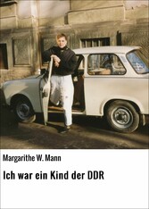 Ich war ein Kind der DDR