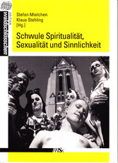 Schwule Spiritualität, Sexualität und Sinnlichkeit