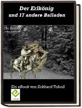 Der Erlkönig und 17 andere Balladen