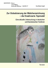 Zur Globalisierung der Mädchenzeichnung - die Kreativserie Topmodel