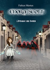 Enora Scott, l&apos;Offensive des Ombres