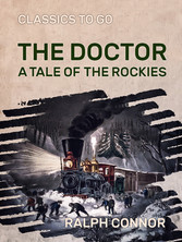 The Doctor A Tale of the Rockies