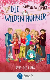 Die Wilden Hühner 5. Die Wilden Hühner und die Liebe