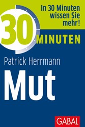 30 Minuten Mut