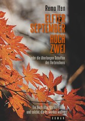 Elfter September hoch Zwei oder die überlangen Schatten des Verbrechens