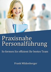 Praxisnahe Personalführung