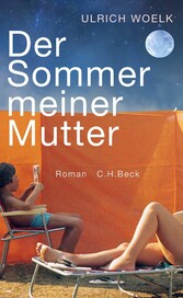 Der Sommer meiner Mutter