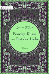 Feurige Küsse zum Fest der Liebe