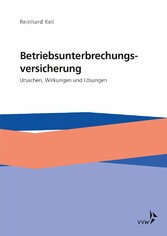 Die Betriebsunterbrechungsversicherung