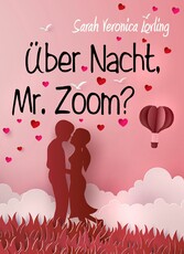 Über Nacht, Mr. Zoom?