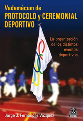 Vademécum de protocolo y ceremonial deportivo