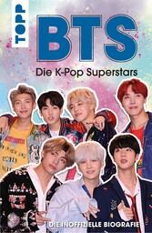 BTS: Die K-Pop Superstars (DEUTSCHE AUSGABE)