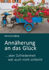 Annäherung an das Glück