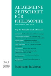 Allgemeine Zeitschrift für Philosophie: Wege der Philosophie ins 21. Jahrhundert