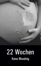 22 Wochen