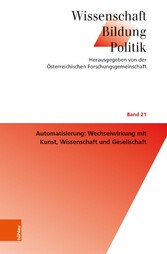 Automatisierung: Wechselwirkung mit Kunst, Wissenschaft und Gesellschaft