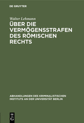 Über die Vermögensstrafen des römischen Rechts