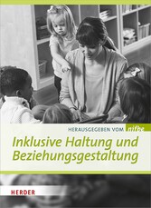 Inklusive Haltung und Beziehungsgestaltung