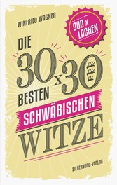 Die 30 x 30 besten schwäbischen Witze