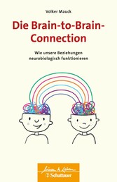 Die Brain-to-Brain-Connection (Wissen & Leben)