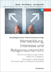 Wertebildung, Interesse und Religionsunterricht