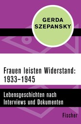 Frauen leisten Widerstand: 1933-1945