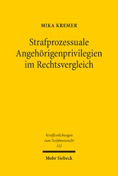 Strafprozessuale Angehörigenprivilegien im Rechtsvergleich