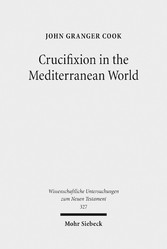 Crucifixion in the Mediterranean World