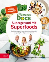 Die Ernährungs-Docs - Supergesund mit Superfoods