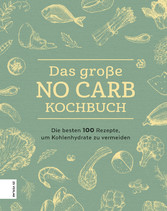 Das große No Carb-Kochbuch