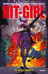 Hit-Girl - In Kolumbien